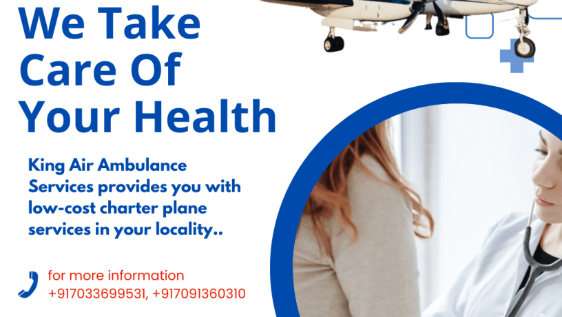 air-ambulance-service-in-delhi-by-king-world-largest-air-ambulance-service-provider-big-0