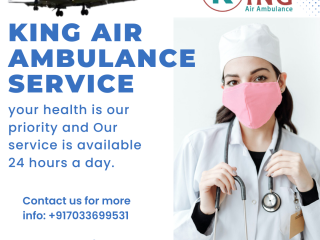 King Air Ambulance Service in Patna by King- Deliver Very ill Patients to the Hospital