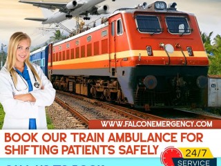 Falcon Train Ambulance in Ranchi Helps in Shifting Patients without Any Discomfort