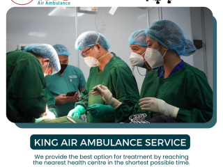 King Air Ambulance Service in Raipur by King- Outfitted with Modern Life Support