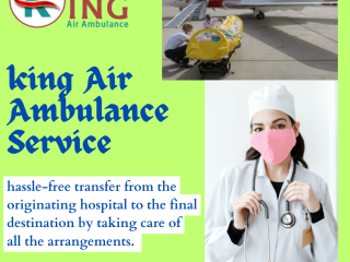 Air Ambulance Service in Delhi by King- Most Convenient and Well  Equipped
