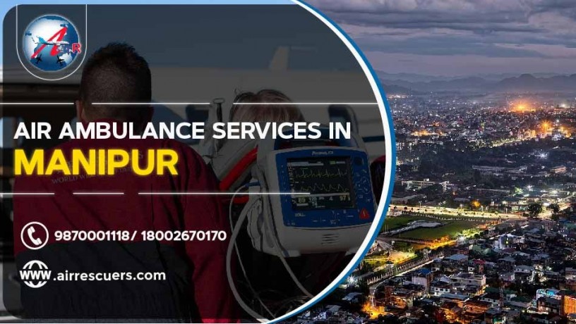 air-ambulance-services-in-manipur-air-rescuers-big-0
