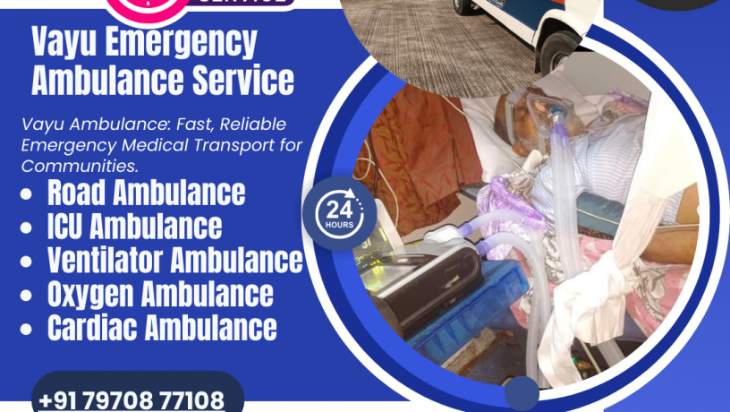 vayu-road-ambulance-services-in-saguna-more-with-emergency-response-medical-team-big-0