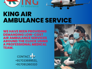 Air Ambulance Service in Dibrugarh by King- Transfer Patients without Any Discomfort