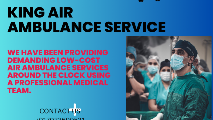 air-ambulance-service-in-dibrugarh-by-king-transfer-patients-without-any-discomfort-big-0