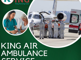 KING AIR AMBULANCE SERVICE IN BERHAMPUR  VALUABLE ASISTANCE