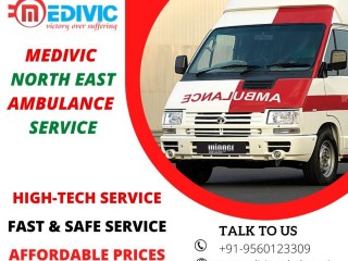 Medivic Ambulance Service in Imphal East with High-Tech Setup