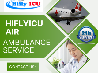 Up-to-Date Medical Tools Air Ambulance Service in Varanasi by Hiflyicu