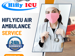Swiftest Medical Transportation Air Ambulance Service in Delhi by Hiflyicu