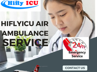 Well-Equipped Air Ambulance Service in Dibrugarh by Hiflyicu