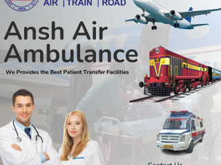 Ansh Air Ambulance Services in Guwahati To Shift Patients With Specialized Care And Attention