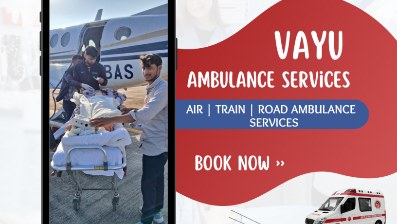 vayu-air-ambulance-services-in-patna-you-can-shift-your-loved-one-quickly-big-0