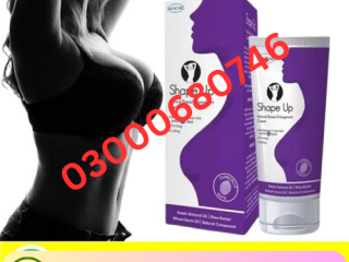 Shape Up cream (Breast Enlargement Cream price in Gujranwala 03000680746