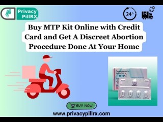 Buy MTP Kit Online with Credit Card and Get A Discreet Abortion Procedure Done At Your Home