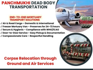 Panchmukhi Dead Body Transportation in Hyderabad- Effective in Meeting Your Needs
