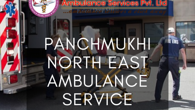 panchmukhi-north-east-ambulance-service-in-dibrugarh-with-a-z-hi-tech-facilities-big-0