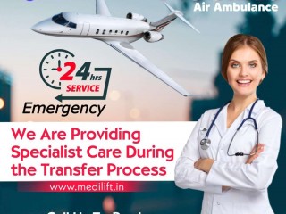 Urgently Required Hi-Tech ICU Air Ambulance in Delhi  Book Medilift