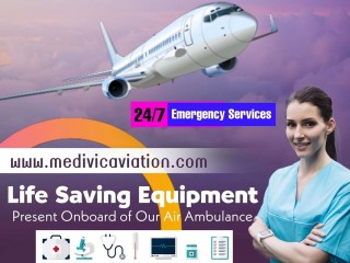 Obtain Medivic Air Ambulance in Delhi for Secure Shifting Facilities
