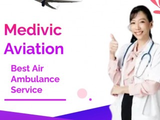 Medivic Aviation Air Ambulance Service in Bagdogra with a skilled Medical team