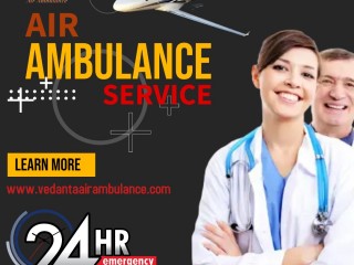Vedanta Air Ambulance Service in Bokaro with Top-Class Medical Enhancements