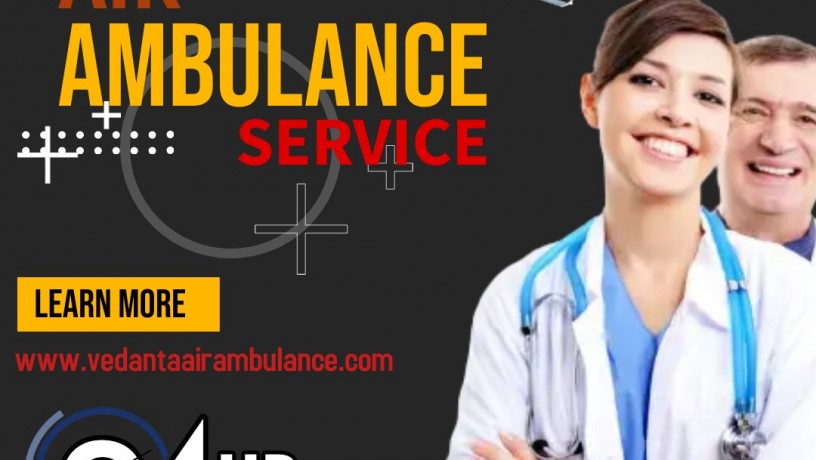 vedanta-air-ambulance-service-in-bokaro-with-top-class-medical-enhancements-big-0
