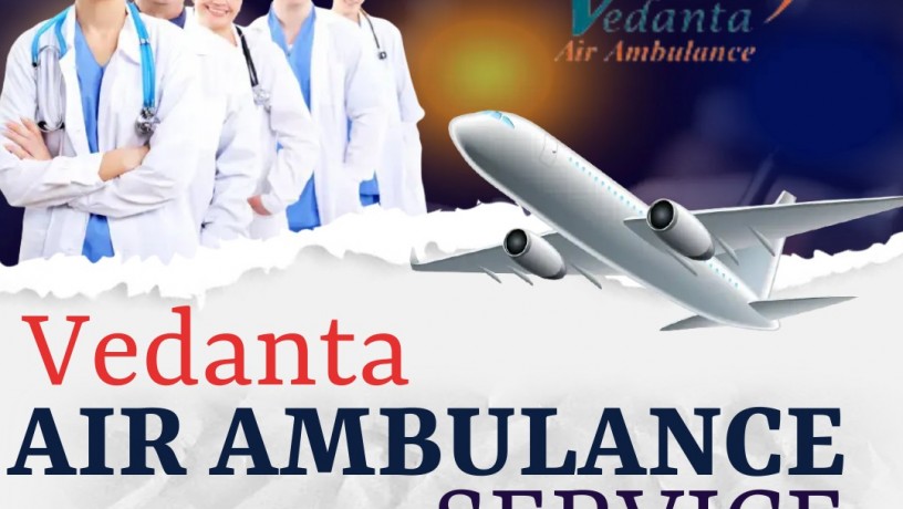 vedanta-air-ambulance-service-in-hyderabad-with-high-technique-medical-tools-big-0