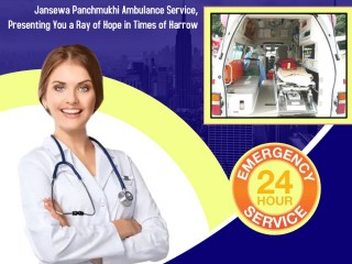 Quality Ambulance with a Minimum Budget in Darbhanga by Jansewa Panchmukhi