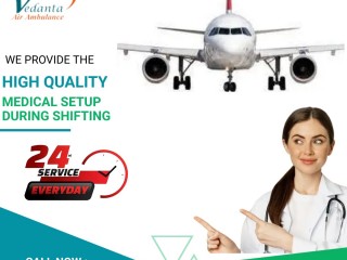 Vedanta Air Ambulance Service in Bhagalpur with a Complete Medical Solution