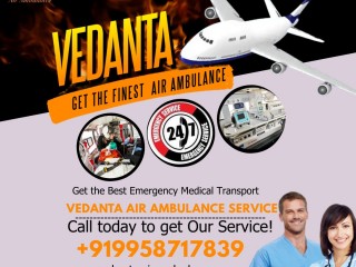 Vedanta Air Ambulance Service in Darbhanga with Authorized Medical Team