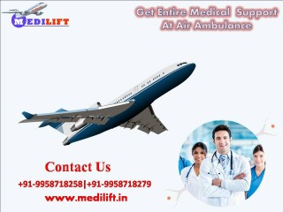 Quickly Book Medilift Air Ambulance in Delhi with ICU Setup