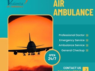 Pick Vedanta Air Ambulance from Patna with Life-Saving Medical Setup