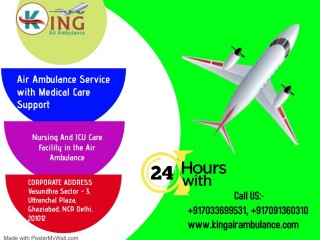 Take Air Ambulance Services in Mumbai by King with Top Medical Crew