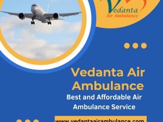 Vedanta Air Ambulance from Kolkata  Magnificent and Modern