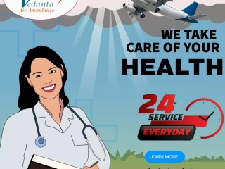 Vedanta Air Ambulance Service in Ahmedabad with Experienced Medical Staff