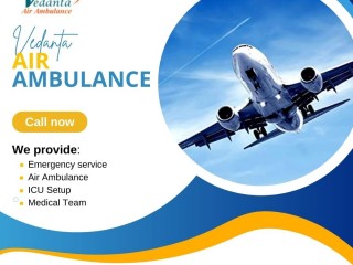 Book Vedanta Air Ambulance from Delhi with Highly Advanced Medical Care