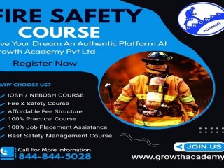 Acquire The Best Fire Safety Officer Course in Ballia by Growth Academy