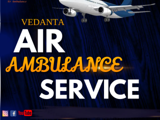 Vedanta Air Ambulance Service in Rajkot with Highly Trained Medical Crew