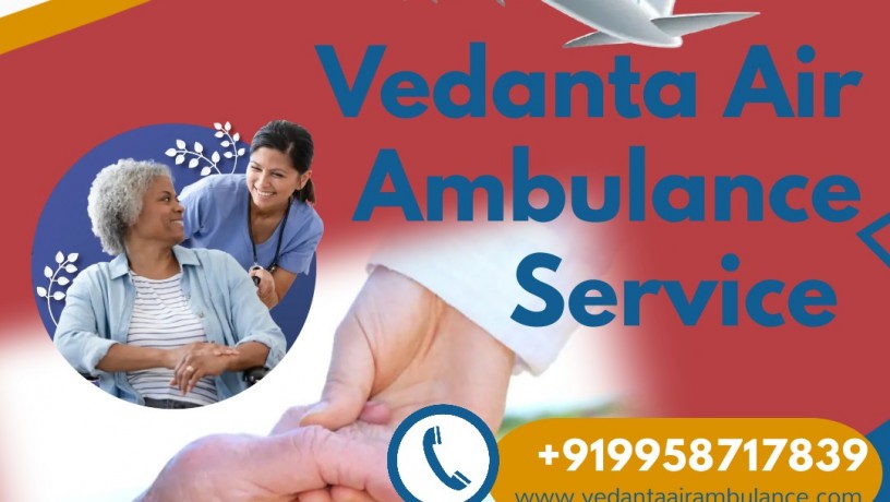vedanta-air-ambulance-service-in-hyderabad-with-optimal-healthcare-crew-big-0
