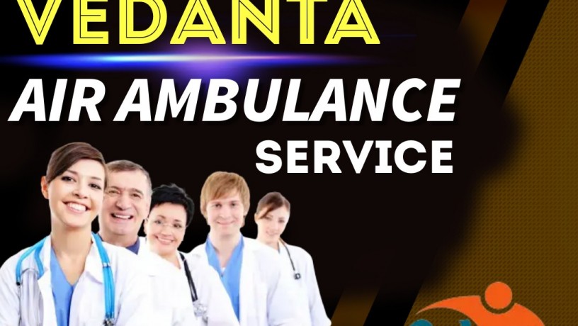 vedanta-air-ambulance-services-in-muzaffarpur-with-icu-and-ccu-medical-setups-big-0
