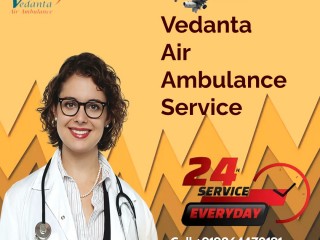 Vedanta Air Ambulance Services in Purnia with Highly Experienced Medical Transfer Crew