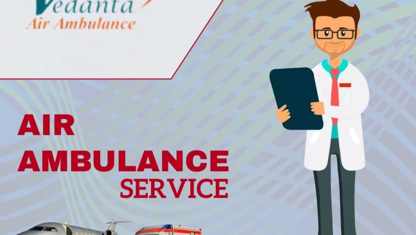 vedanta-air-ambulance-service-in-ahmedabad-with-authorized-medical-team-big-0