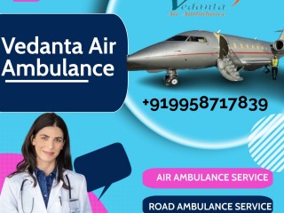 Vedanta Air Ambulance Service in Srinagar with Highly Experience Medical Crew