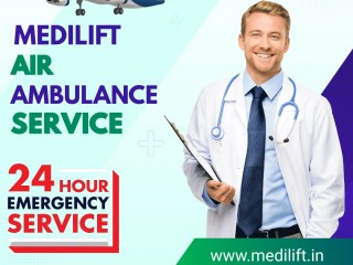 Use Medilift Air Ambulance in Chennai Offers Proper Care during Shifting