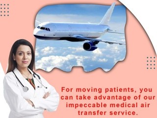 Get the Advanced Charter Air Ambulance Services in Siliguri with Top ICU Aids by King