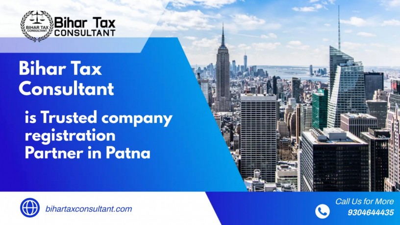 get-company-registration-in-patna-by-bihar-tax-consultant-with-experienced-partner-big-0
