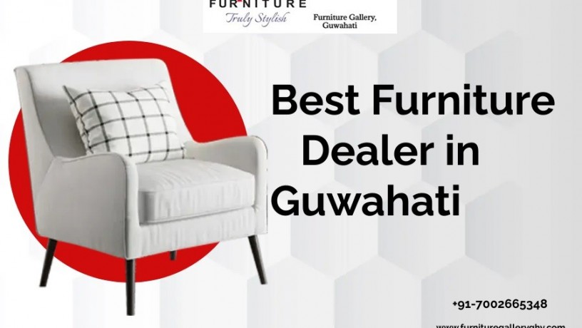 get-the-best-furniture-dealer-in-guwahati-by-furniture-gallery-big-0