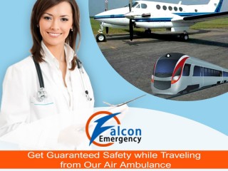 To Get Relocated to a Medical Facility Safely Take Falcon Train Ambulance in Ranchi