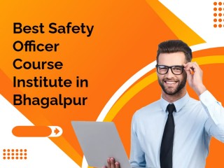 Empower yourself with the Best Safety Officer Course Institute in Bhagalpur by Growth Academy