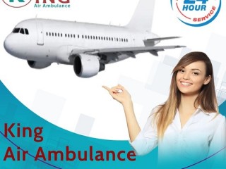 Take King Air Ambulance Services in Delhi for Shifting Patients without Any Delay