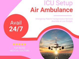 Take Air Ambulance in Patna with Ultra Advanced ICU Setup by Panchmukhi